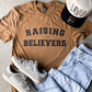Raising Believers Tee | Christian Graphic Tee | Faith Shirt